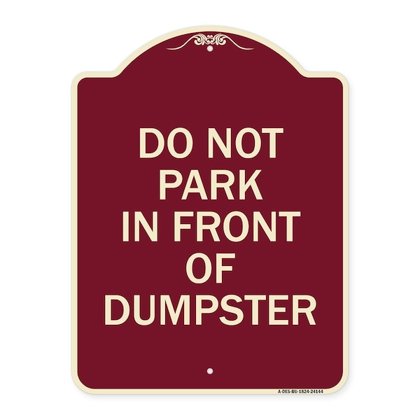 Signmission Do Not Park in Front of Dumpster Heavy-Gauge Aluminum Architectural Sign, 24" x 18", BU-1824-24144 A-DES-BU-1824-24144 - main
